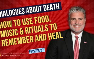 Dialogues About Death E27 How Food, Music & Rituals Help Us Remember and Heal